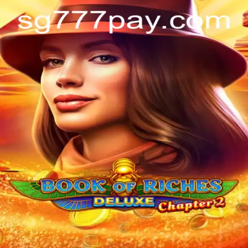 Exploring the Thrills of BookofRichesDeluxeChapter2: A Journey into a World of Wealth and Adventure