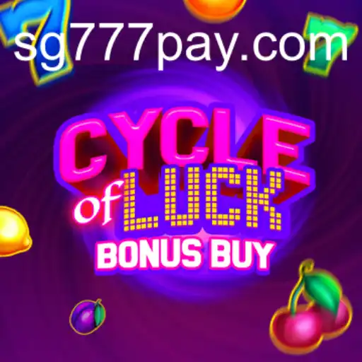 Explore the Thrilling World of CycleofLuckBonusBuy on SG777.COM