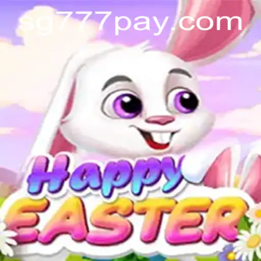 Discover the Joys of Playing HappyEaster on SG777.COM