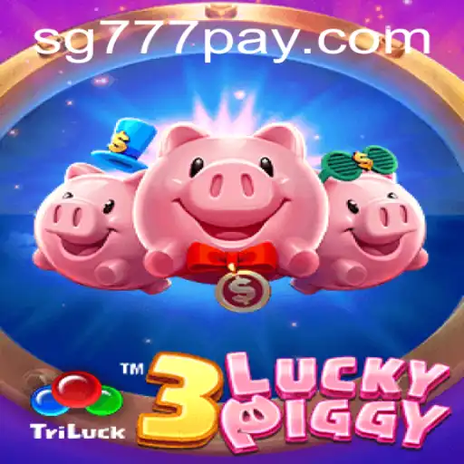 Exploring the Thrilling World of 3LUCKYPIGGY on SG777.COM