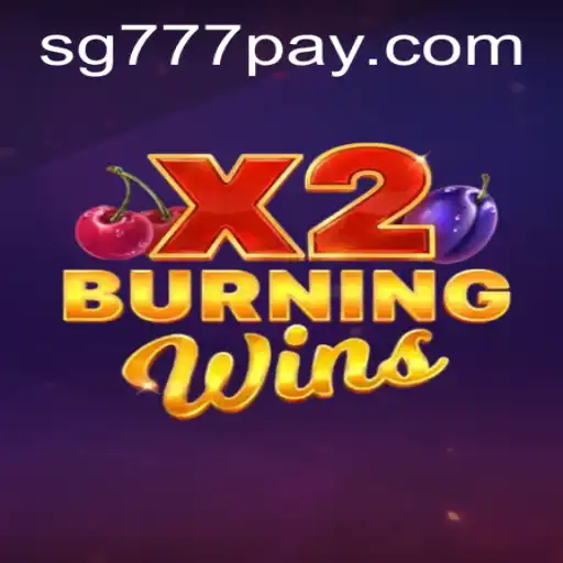Exploring the Thrills of BurningWinsX2 at SG777.COM