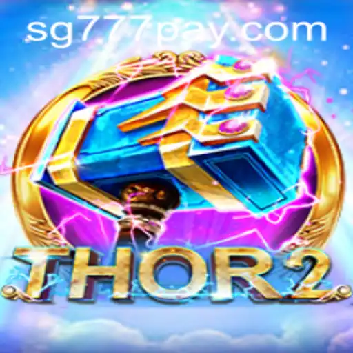 Discover the Exciting World of Thor2 on SG777.COM